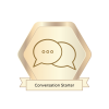 bronze badge that reads: conversation starter